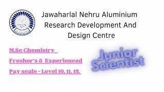 JNARDDC #juniorscientistpost #freshers job @topupchemistry