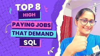 Top 8 High Paying Jobs That Require SQL | Data Related Jobs | Mansi Gupta