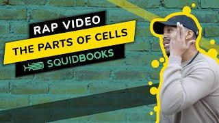 The Parts of Cells | Rap Video by SquidBooks