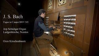 J. S. Bach - Fugue in C major BWV 545 | Oren Kirschenbaum | Arp Schnitger Organ, Norden