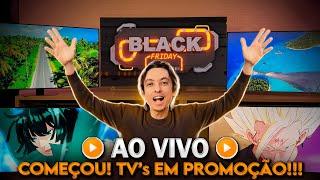  AS MELHORES OFERTAS BLACK FRIDAY AO VIVO - TVs OLED, QLED, MINI-LED e muito mais!!!