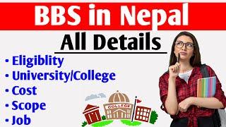 BBS in Nepal | Bachelor of business studies | Eligibity, Cost, Scope, College | By Shrawan Sir