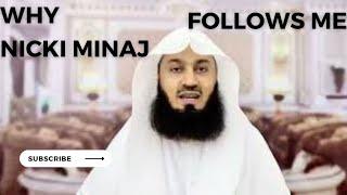 ''Why Nicki Minaj Follows Me''Mufti Menk#subscribe