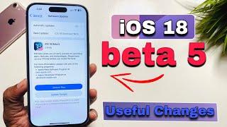 iOS 18 beta 5 Released | Whats New Feature & Changes .?