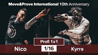 Kyrra vs. Nico | 1/16 | Profi 1x1 @ Move&Prove «10th Anniversary»