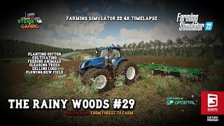 The Rainy Woods/#29/Cultivating/Planting Cotton/Plowing New Field/Lime spreading/FS22 4K Timelapse