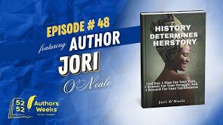 52 Authors 52 Weeks™️ : Episode 48: Author Jori O'Neale