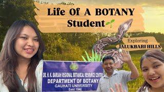 Life of a botany student | JALUKBARI hills ️ | College Field Trip