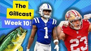 The Week 10 GILLCAST (FANTASY FOOTBALL RECAP)