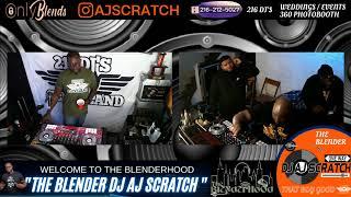 DJ AJ SCRATCH / DJ HILYFE - THE BLENDERHOOD 12/13/22