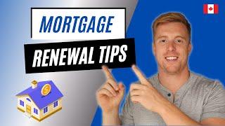 5 Tips For Renewing Your Mortgage In Canada