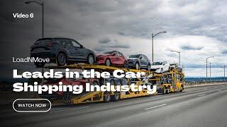 Auto Transport Training - 6. Leads in the Car Shipping Industry