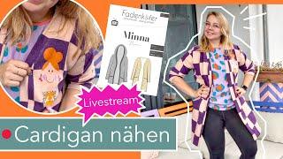 Livestream: Cardigan "Minna" nähen