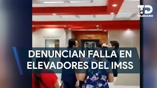 Reportan fallas en elevadores de clínicas del IMSS en Nuevo León