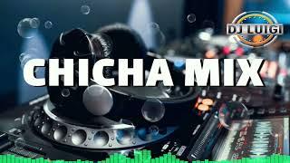 CHICHA ️MIX️ |Luigi Dj ●