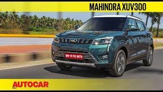 Mahindra XUV300 | First Drive Review | Autocar India