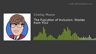 The Evolution of Inclusion: Stories from YOU