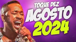 TOQUE DEZ 2024 MÚSICAS NOVAS | Toque Dez Pra Paredão 2024 - Repertório Novo 2024