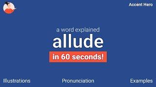 ALLUDE - Meaning and Pronunciation