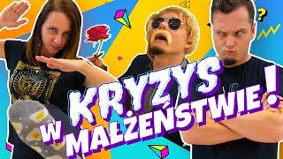 KRYZYS W MAŁŻEŃSTWIE! ODC 17