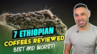 7 Ethiopian Coffees Reviewed (Best and Worst!)