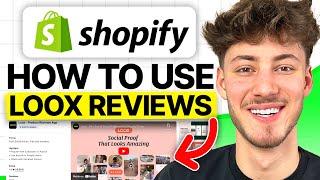 How To use Loox Reviews (Loox Product Reviews Tutorial 2025)