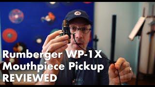 Rumberger WP-1X Mouthpiece Pickup Reviewed!