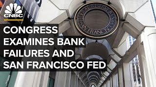 House hearing on San Francisco Federal Reserve in the wake of recent bank failures — 5/24/23