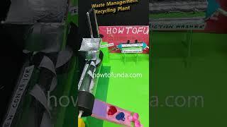 plastic waste management plant working model - shorts - howtofunda