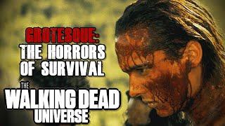 Grotesque: The Horrors of Survival | The Walking Dead Universe Lore