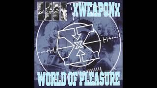 X Weapon X / World Of Pleasure - Split 2023 (Full Stream)