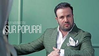 Elnur Məmmədov — Şur Popurri (Rəsmi Audio)