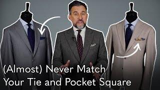 (Almost) Never Match Your Tie and Pocket Square