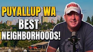 Top 5 Best Neighborhoods in Puyallup Washington - Everyone’s Moving To These Areas!