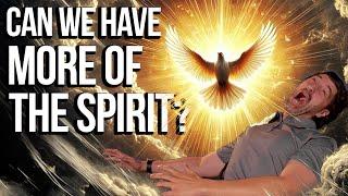 How To Have More Of The Holy Spirit