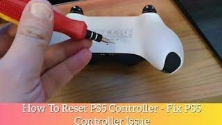 How To Reset PS5 Controller - Fix PS5 Controller Issue