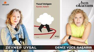 Aylak Adam - Yusuf Atılgan // konuk Zeynep Uysal // Deniz Yüce Başarır ile Ben Okurum