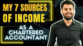 My Sources of Income REVEALED  || Work Smarter & Monetize your skills || CA Mohit Patidar