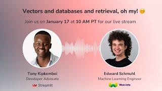 Vectors and databases and retrieval, oh my!