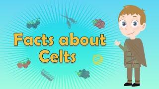 Celts for Kids | Celts | Celts Facts | The Celts Ks2 | Who were the Celts? | Celts Facts for Kids