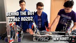 Behind the Bot | 17962 Ro2D2 | POWERPLAY Robot Overview