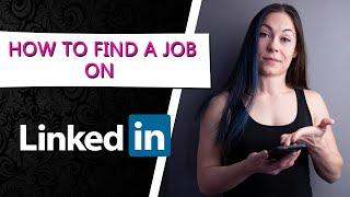 HOW TO FIND A JOB ON LINKEDIN: learning to use a job menu and filters.