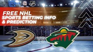 Anaheim Ducks VS Minnesota Wild 12/21 FREE NHL Sports Betting Info & My Pick/Prediction