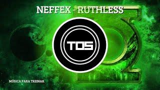 NEFFEX - Ruthless | Tá Ouvindo o Som