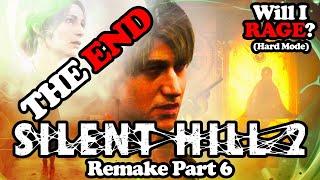 THE END of Silent Hill 2 Remake! Will I RAGE at Final Bosses? Part 6