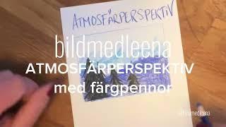 Atmosfärperspektiv med färgpennor