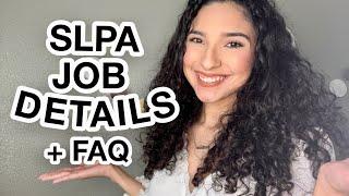 SLPA QUESTIONS | responsibilities, salary, and schedule