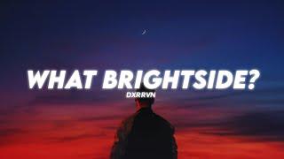 dxrrvn - What Brightside? ( Lyrics )