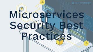 Those are the Best Practices in Microservices Security