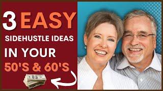 When Money Is Tight...Here's the 3 Side Hustle In Your 50's & 60's! (All From Home)